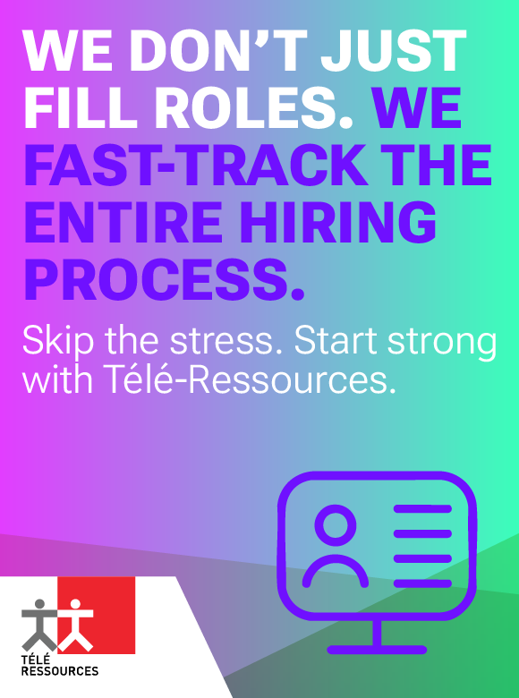 We Don't Just Fill Roles. We Fast-Track the Entire Hiring Process. Skip the stress. Start strong with Télé-Ressources. (computer screen with candidate profile icon)